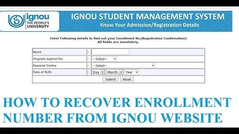 HOW TO RECOVER ENROLLMENT NUMBER FROM IGNOU WEBSITE