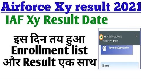 Airforce xy result date | Airforce xy group ka result and enrollment list kab ayega | iaf xy result