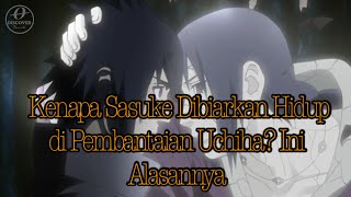 Download lagu Kenapa Sasuke Dibiarkan Hidup di Pembantaian Uchiha? Ini Alasannya