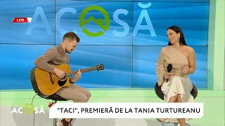 Tania Turtureanu - Taci (premieră Live ACASĂ)
