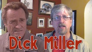 It's All about Miller, Dick Miller