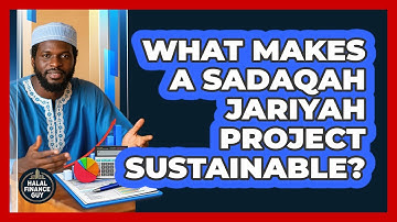 What Makes A Sadaqah Jariyah Project Sustainable? - Halal Finance Guy