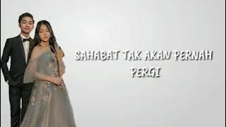 Sahabat Tak Akan Pernah Pergi - Betran ft. Anneth (Lirik)