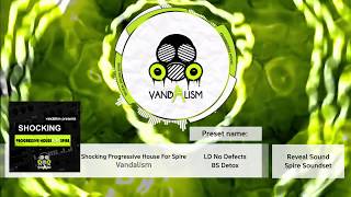 Shocking Progressive House For Spire