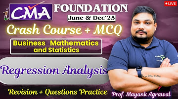 CMA Foundation Revision | Regression Analysis | Mathematics & Statics | By Prof. Mayank Agrawal