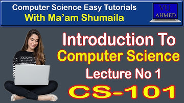 Introduction to computer science | CS101 | cs101 short lectures | computer science