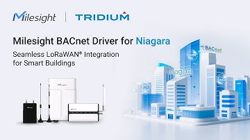 Milesight BACnet Driver for Niagara – License-Free & Hassle-Free