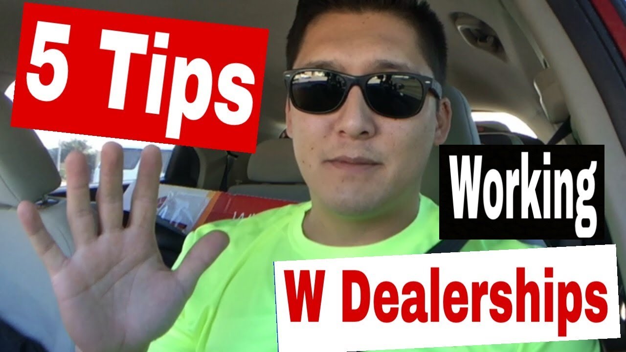 5 tips when working with dealerships YouTube