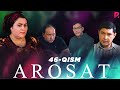 Arosat (yoxud Uzilmagan gul) (o'zbek serial) | Аросат (ёхуд Узилмаган гул) (узбек сериал) 46-qism