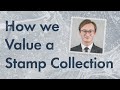 Stamp collecting for beginners: How we value a collection