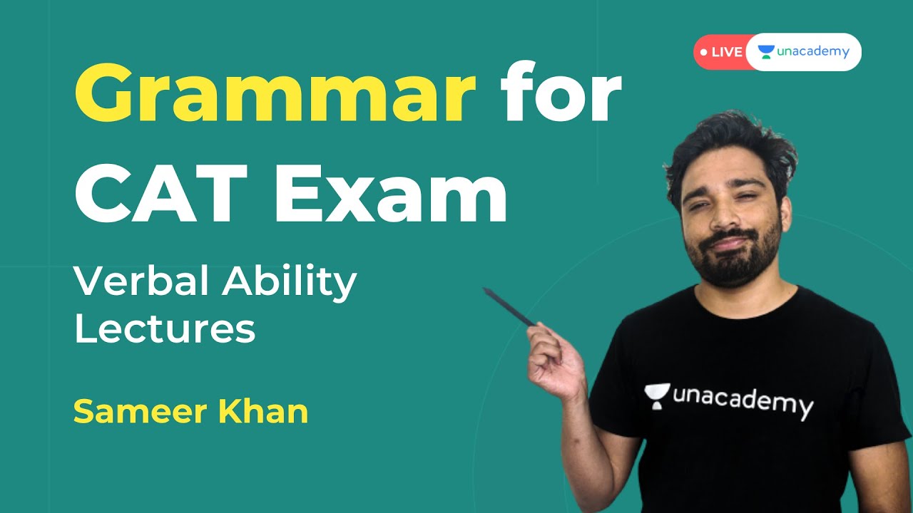 Grammar for CAT Exam Verbal Ability Lectures for CAT 2021 Unacademy