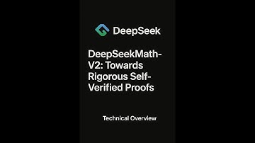 DeepSeekMath-V2: Towards Rigorous Self-Verified Proofs. LLM-based Math Verifier. IMO math.