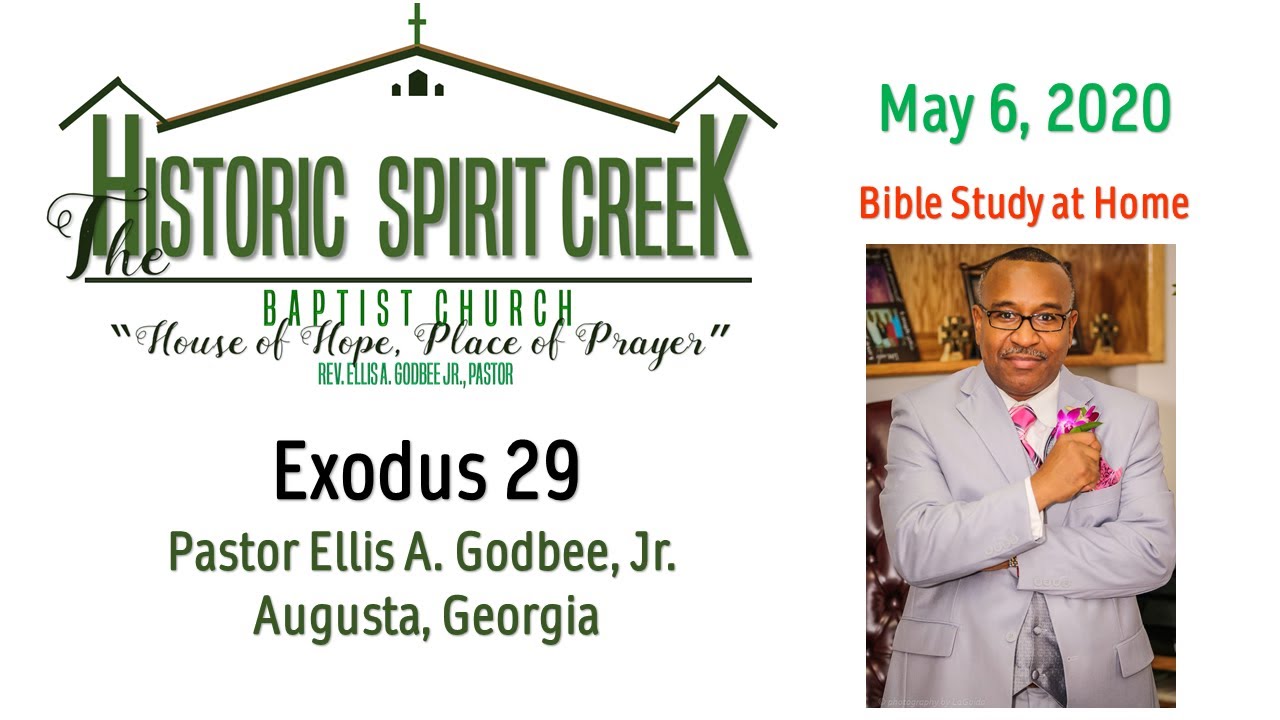 Exodus 29 Bible Study LIVE Pastor Ellis A Godbee Jr Historic exodus-29-bible-study-live-pastor-ellis-a-godbee-jr-historic