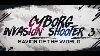Cyborg Invasion Shooter 3 Savior Of The World (Full Game) (PC) Gameplay
