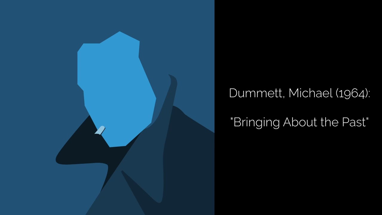 Dummett: "Bringing About the Past"