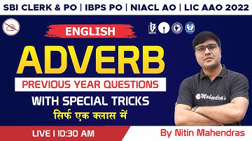 SBI Clerk & PO | IBPS PO 2022 | NIACL AO | LIC AAO | English | Adverb | Nitin Mahendras