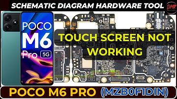 POCO M6 Pro 5g (MZB0F1DIN) Touch Screen Not WORKING | Hardware Schematic Diagram | DMR SOLUTION