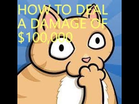 How to deal a damage of $100,000 in House | Clumsy Cat