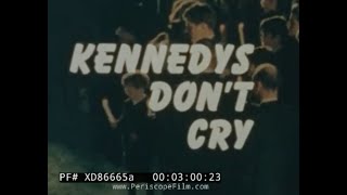 " KENNEDYS DON'T CRY " (1975) KENNEDY FAMILY DOCUMENTARY FILM   JFK, RFK, JOE KENNEDY P1 XD86665a