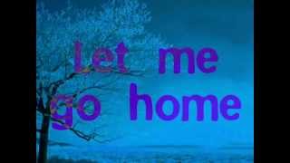 Video thumbnail of "I wanna go home Michael Buble lyrics"