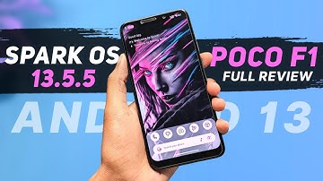 POCO F1 - Spark OS 13.5.5 - Android 13 - Spark System Manager & More | Full Review