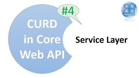 #4 Service Layer in Core WebAPI to Perform CURD in .NET5 using EFCore with Onion Architecture