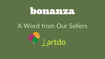 Bonanza,  A Word from Our Sellers featuring Lartdo