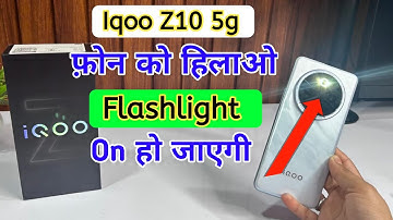 How to enable shake to turn on flashlight in iqoo z10 5g/iqoo z10 5g flashlight setting
