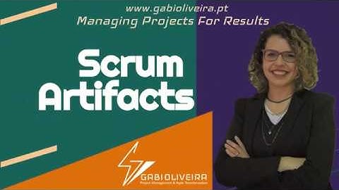 Gabi Oliveira   Scrum Artifacts   Agile Transformation