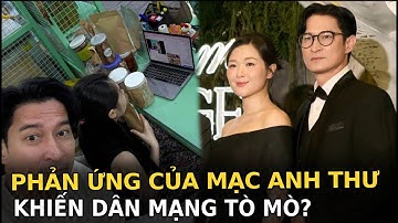 Phản ứng của Mạc Anh Thư khiến dân mạng tò mò?