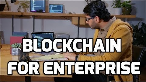 Blockchain for Enterprise Teaser Trailer