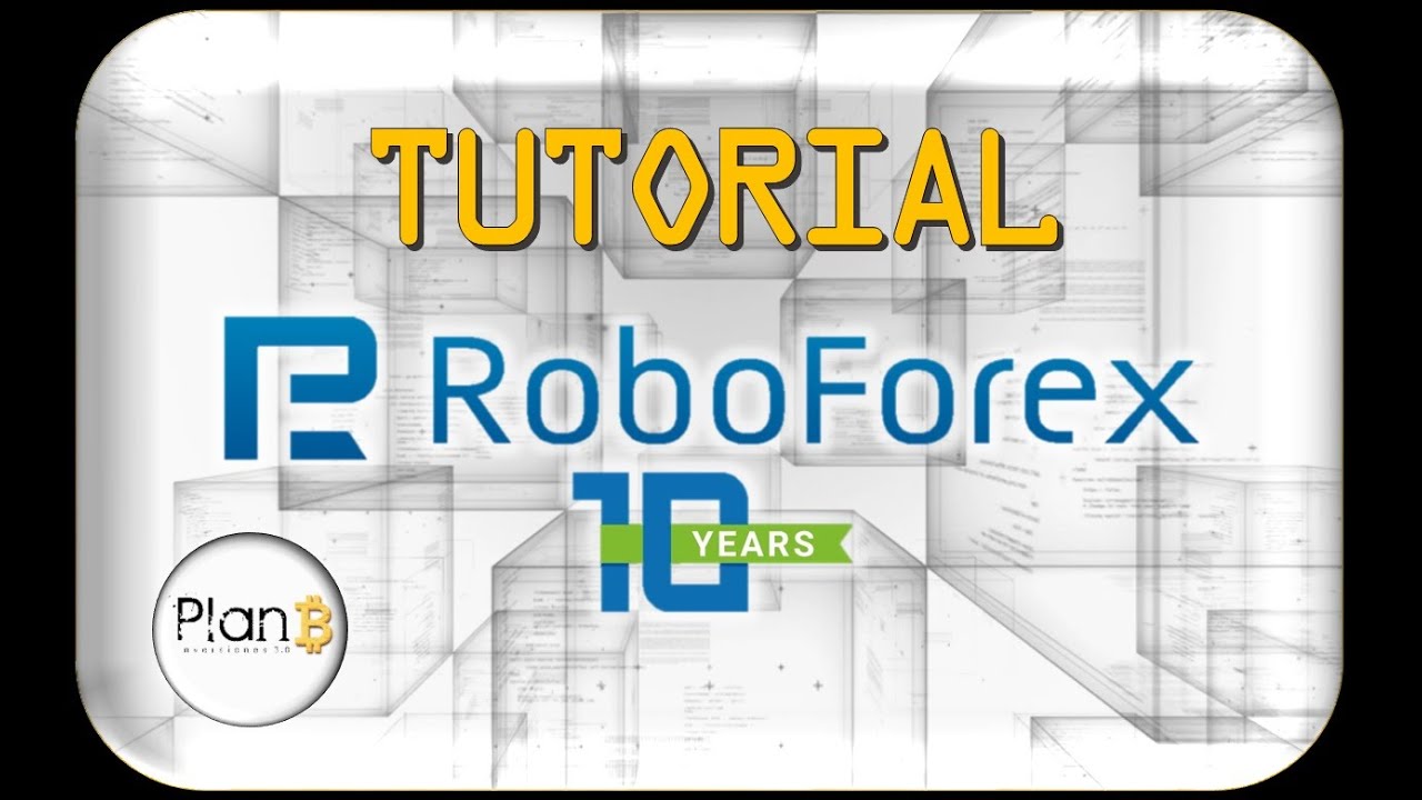 Roboforex: TUTORIAL Registrarse, abrir cuenta y depósito! Proximamente ...