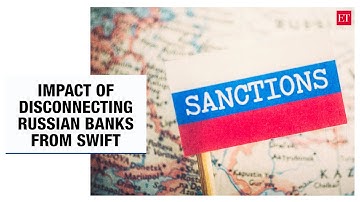 Explained: Will SWIFT ban choke Russia’s international money flow?