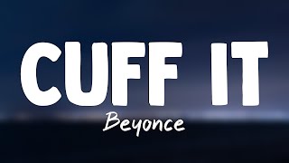 Cuff It - Beyoncé(Lyrics Video)🚀