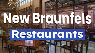 Top 10 Best Restaurants to Visit in New Braunfels, Texas | USA - English