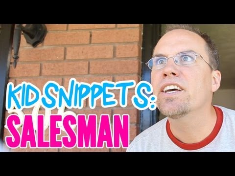 Kid Snippets: "Salesman" (Imagined by Kids)