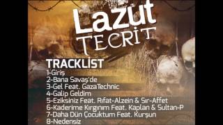 Lazut Feat GazaTechnic - Gel Resimi