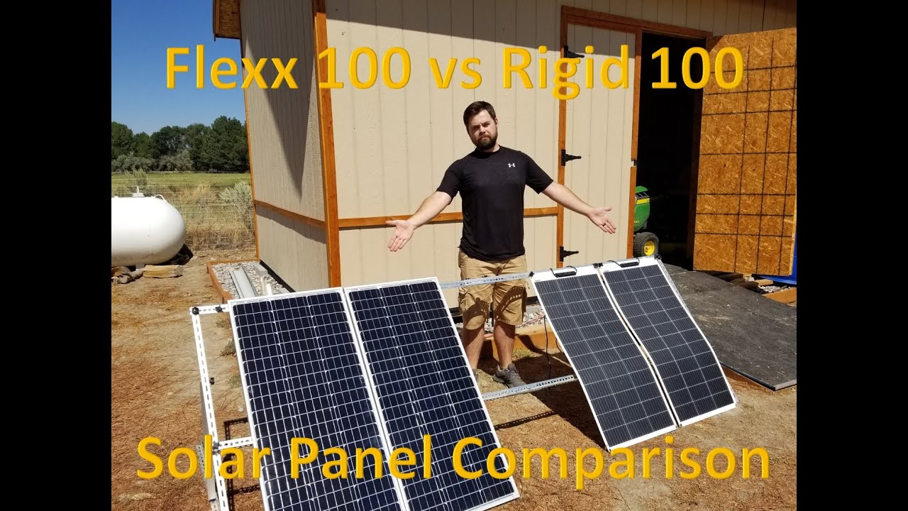 Flexx 100 vs Rigid 100 Solar Panel Comparison YouTube
