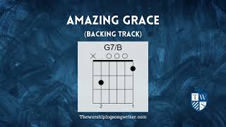 Amazing Grace Backing Track (With Guitar Chords, Key of G)