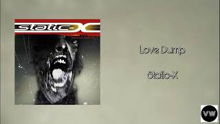 Static-X - Love Dump (Clean Version)