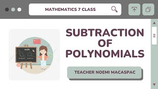 Grade 7│LESSON 24: Subtraction of Polynomials