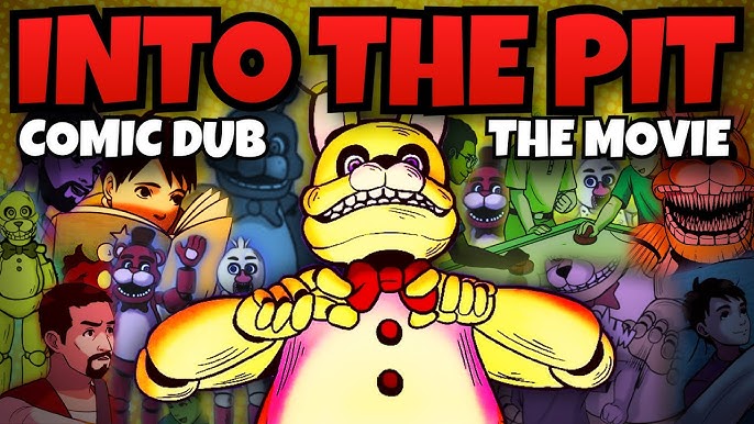 Basically FNAF: Into The Pit 