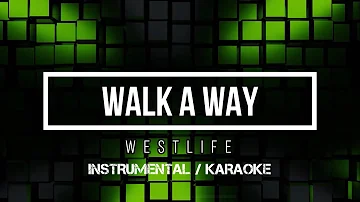 WESTLIFE - Walk A Way | Karaoke (instrumental w/ back vocals)