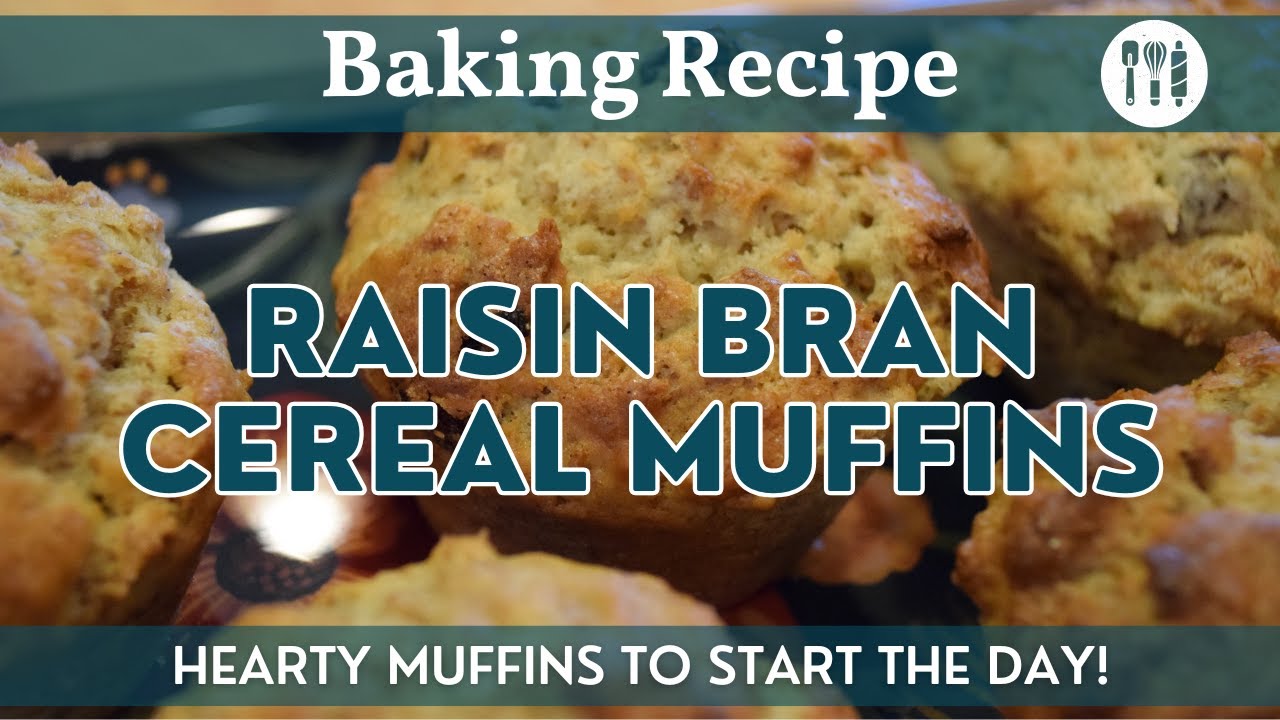 Raisin Bran Cereal Muffins | Baking Recipe | Hearty Raisin Bran Muffins - A Great Breakfast or Snack