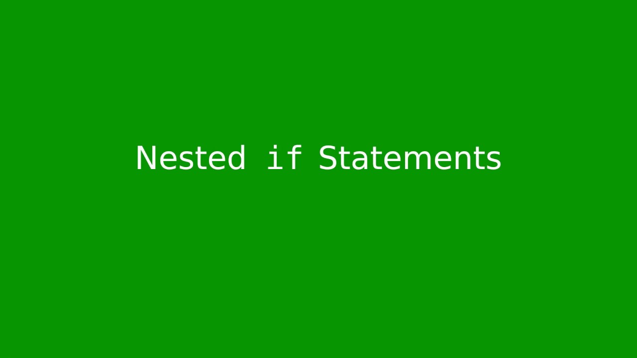 Chapter 3: Nested if statements - YouTube