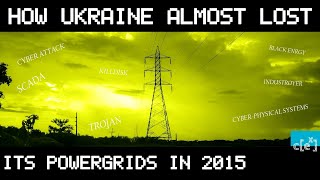 The Untold Story of Russia's Cyber Attack on Ukrainian Power Grids