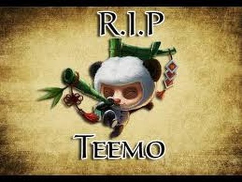 RIP Teemo