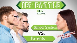 IEP Battle | Parents VS. The School System | Special Education Decoded