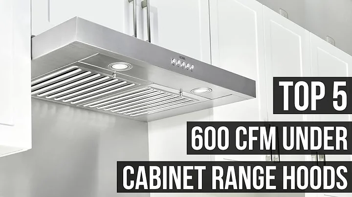 5 Best 600 CFM Under Cabinet Range Hoods For 2025