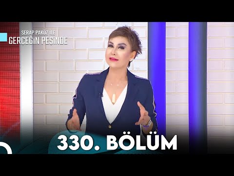 Gerçeğin Peşinde 330. Bölüm